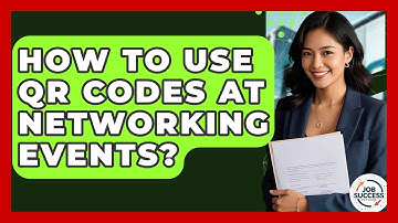 How To Use QR Codes At Networking Events? - Job Success Network