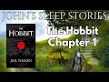 Sleep story  the hobbit chapter 1 by jrr tolkien  johns sleep stories