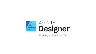 10 AFFINITY Designer - Working with Artistic Text