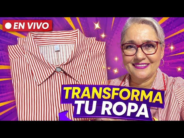 Transforma tu ropa , transforma tu vida