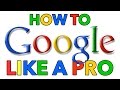 How To Google Like A Pro! Top 10 Google Search Tips & Tricks