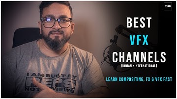 10 VFX CHANNELS EVERY VFX ARTIST SHOULD WATCH  |@vfxworldrsb @VFXSHOWDOWN @CompositingAcademy