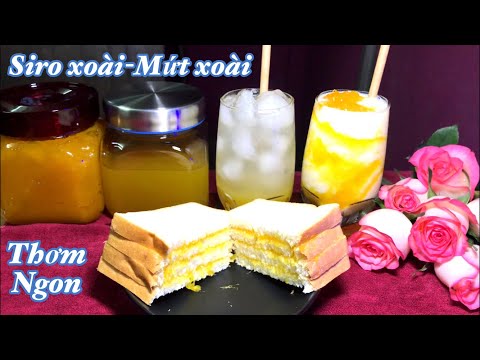 Video Cách làm SIRO XOÀI, MỨT XOÀI thơm ngon AI CŨNG CÓ THỂ... - youtube