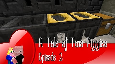Tinkering With Tools - A Tale of Two Piggies [ Modded ] - Episode 2