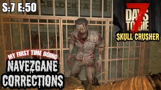 7 Days To Die (Gameplay) S:7 E:50 - My First Time Doing Navezgane Corrections