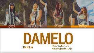 DOLLA feat. Hard Lights - DAMELO (Color Code Lyric Mly Span Eng)