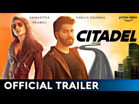 CITADEL Trailer | Varun Dhawan | Samantha Prabhu | Citadel teaser, citadel series official trailer