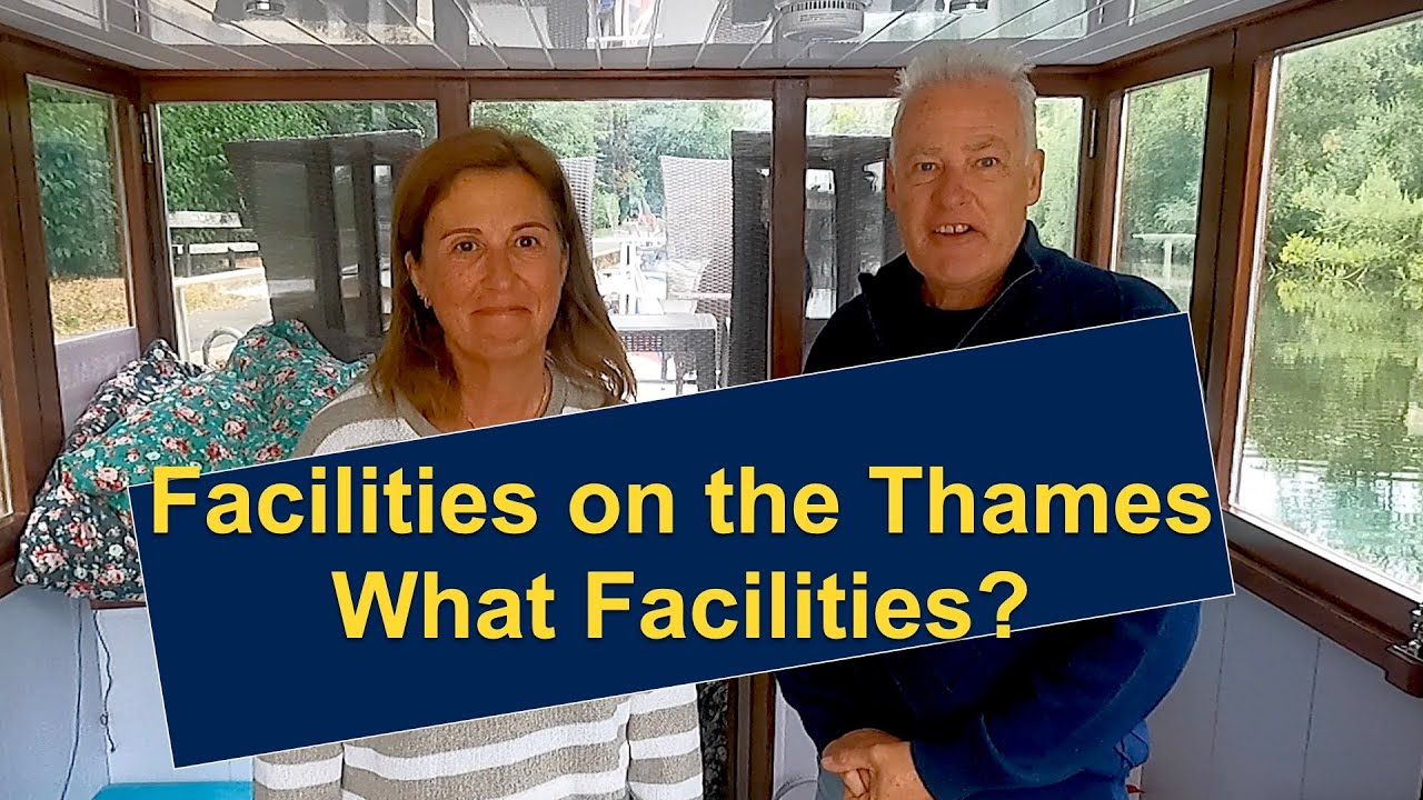 Facilities on the Thames. What Facilities? Sailing Ocean Fox Ep 230