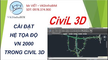 CIVIL 3D - CÀI ĐẶT HỆ TỌA ĐỘ VN 2000 CHO INFRAWORKS & CIVIL 3D