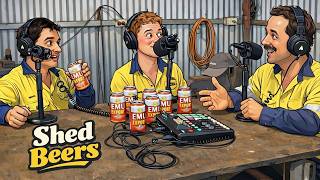 Shed Beers Ep 8