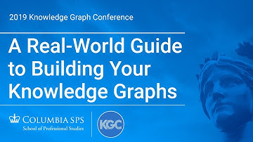 A Real-World Guide to Building Your Knowledge Graphs