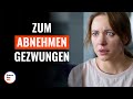 Zum abnehmen gezwungen  dramatizemedeutsch