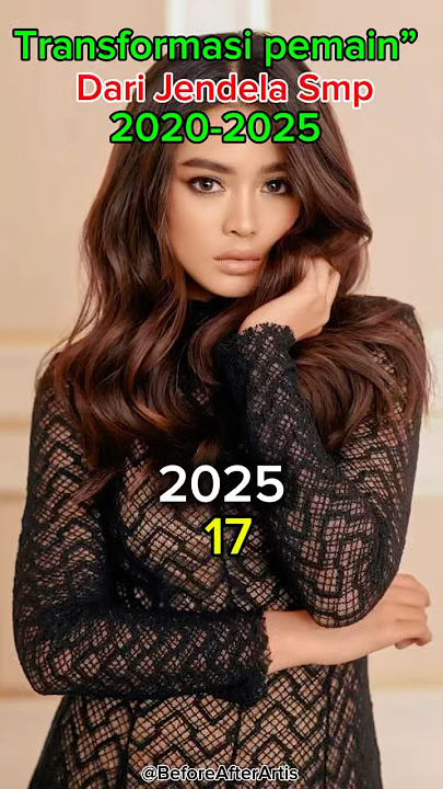 Dari Jendela Smp(2020-2025)Dulu dan sekarang|#cast #djs #evolution #actress #actors #short