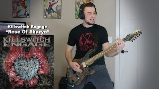 Rose Of Sharyn - Killswitch Engage (Guitar Cover)