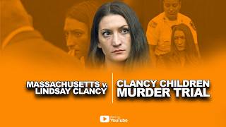 Massachusetts v. Lindsay Clancy Trial, Day 10 — Watch LIVE Testimony News