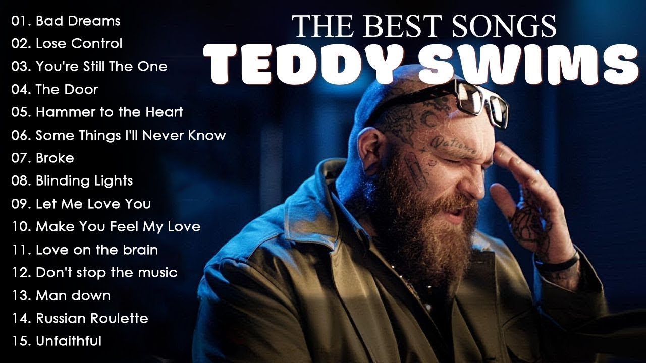 Teddy Swims Greatest Hits Playlist | Lose Control, The Door, Bad Dreams & More Teddy Swims Greatest Hits Playlist | Lose Control, The Door, Bad Dreams & More