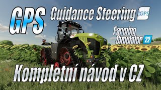 🛰️ Nastavení GPS (Guidance Steering) pro Farming Simulator 22 (4K)