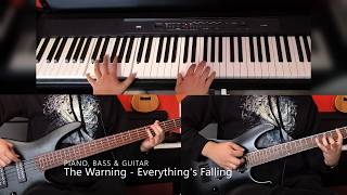 The Warning - Everything's Falling (Guitar, Piano & Bass Cover)