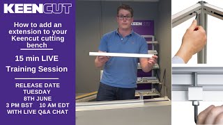 Keencut LIVE! How to add an extension to your Keencut cutting bench
