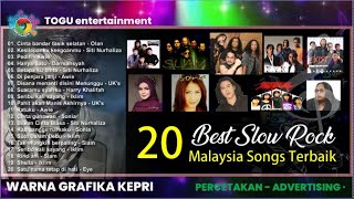 20 BEST SLOW ROCK LAGU MALAYSIA TERBAIK