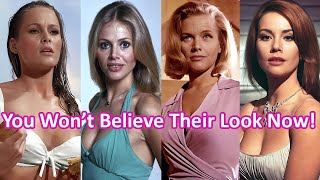 Bond Girls: Then vs Now | Stunning Transformations