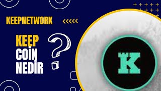 Keepnetwork Coin Nedir