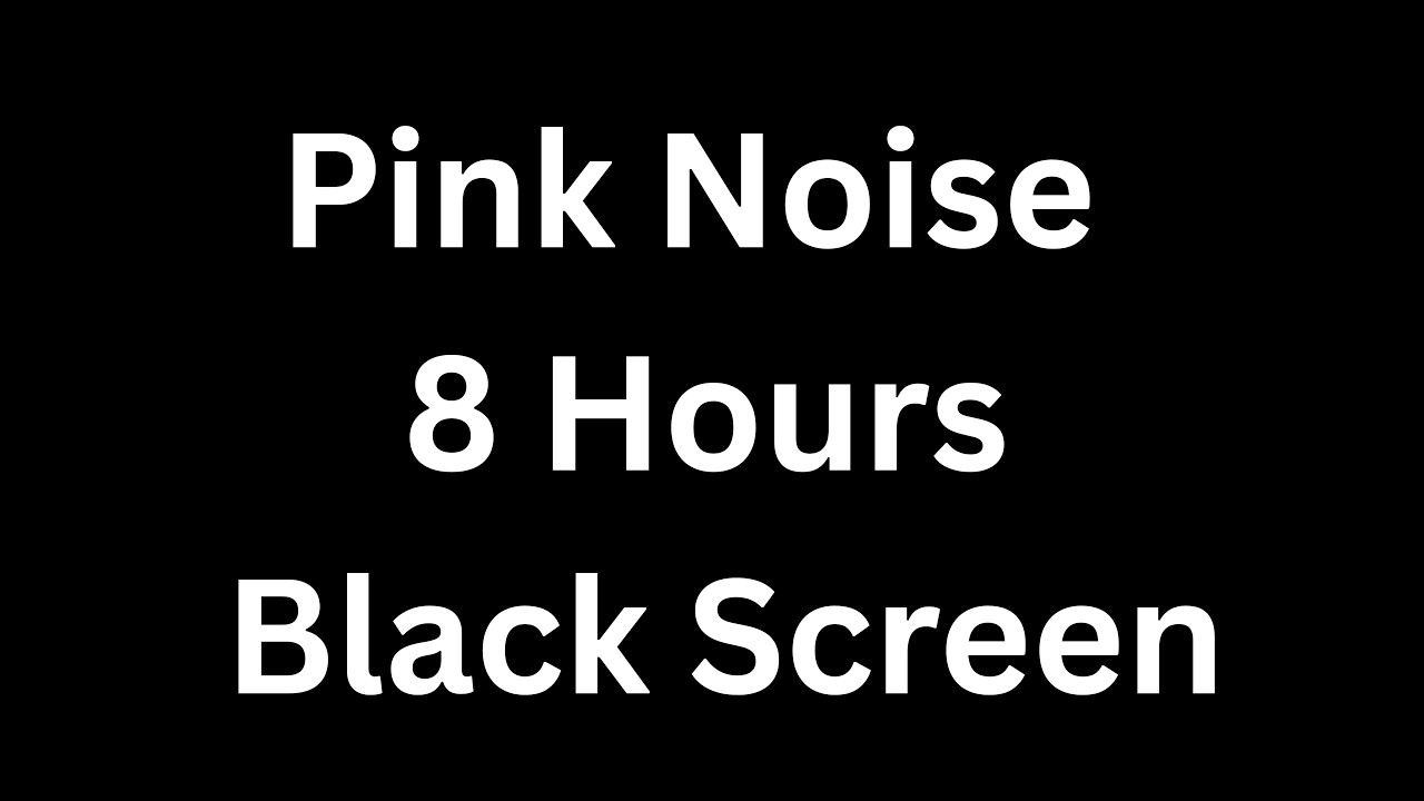 8 Hour Pink Noise for Deep Sleep | Black Screen | Relaxing Ambient Sound