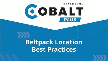 Cobalt PLUS BeltPack Location - Best Practices Video