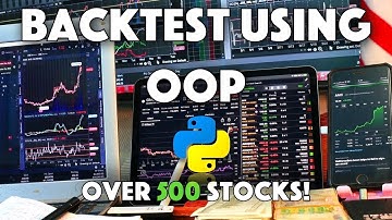 Backtesting OVER 500 STOCKS with a Trading Strategy using Object Oriented Programming [OOP]