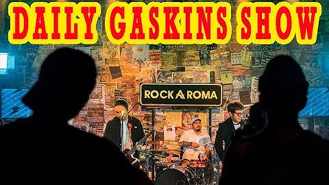 DAILY GASKINS BEHIND THE SCENE SHOW ROCKAROMA