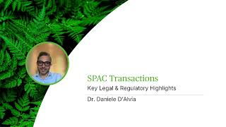 SPAC Transactions: Key Legal & Regulatory Highlights - Webinar
