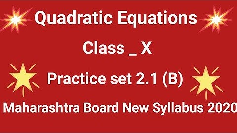 Quadratic Equations class 10th/practice set 2.1/new syllabus 2020/SP FOUNDATION