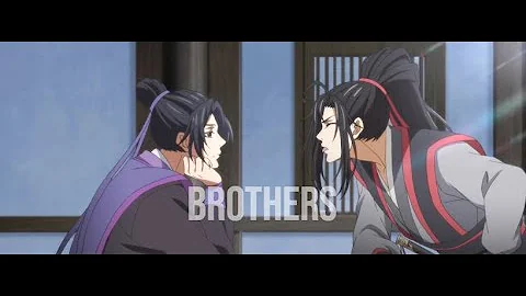 Mo Dao Zu Shi | Brothers | Wei Wuxian & Jiang Cheng | AMV - DayDayNews