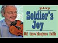 Soldier's Joy- fiddle lesson with ideas for bowing, drones, variation, syncopation, and backing