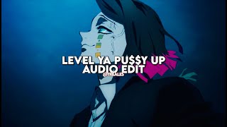 Level Ya Pu$$y Up | Edit  (Meow to the pussycat cvnt)(Sped up) Resimi