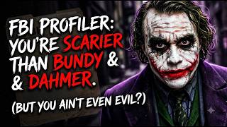 AN FBI PROFILER WHO STUDIED BUNDY & DAHMER SAYS YOU'RE SCARIER, BUT YOU AIN'T EVEN EVIL 😭💀
