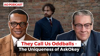 They Call Us Oddballs. PROFF agrees | AskOkey Podcast Ep. 60