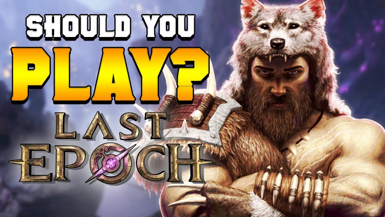 Why You Should NOW Play Last Epoch in 2024