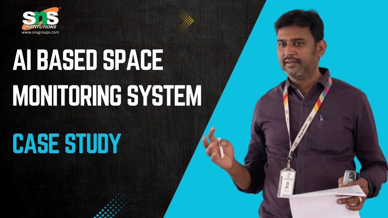 AI based Space Monitoring System | Case Study | SNS Institutions - YouTube