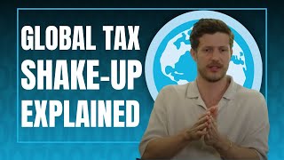 Global Tax Shake-up Explained | Dr. Marcel Olbert