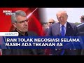 Iran Tolak Negosiasi Selama Masih Ada Ancaman, Tekanan dan Blokade AS | SAPA MALAM