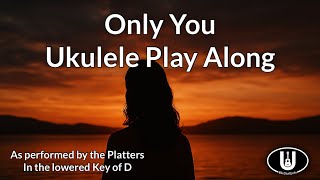 ukeplayalongs: Only You - The Platters