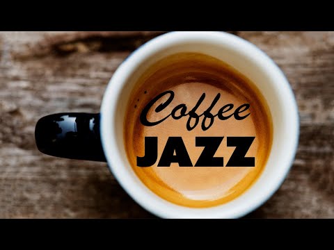 Fresh Coffee JAZZ - Relaxing Instrumental JAZZ Music For Work,Study & Stress Relief