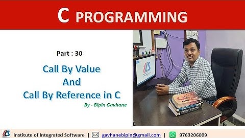 Part - 30 : Call By Value and Call By Reference in C | Hindi Language