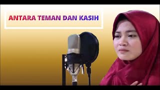 ANTARA TEMAN DAN KASIH | Revina Alvira | Lirik