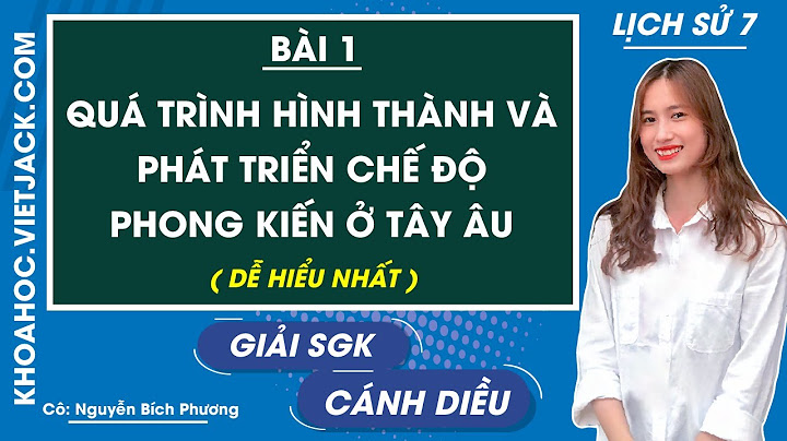 Bài tập lịch sử 7 chương 1 bài 1