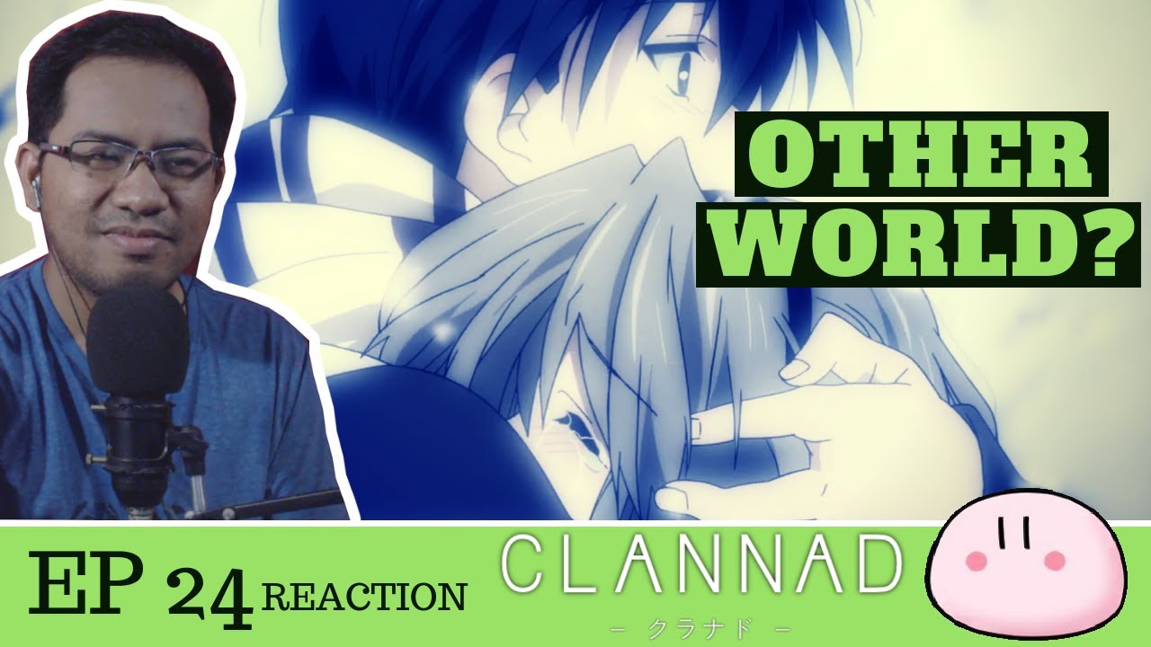 Clannad After Story Kyou Chapter OVA REACTION & REVIEW! 