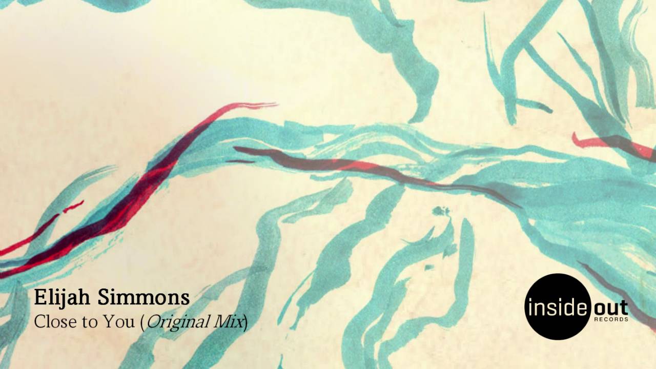 Watch Elijah Simmons - Close To You on YouTube Watch Elijah Simmons - Close To You on YouTube