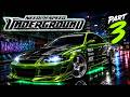 NEED FOR SPEED UNDERGROUND PART 3