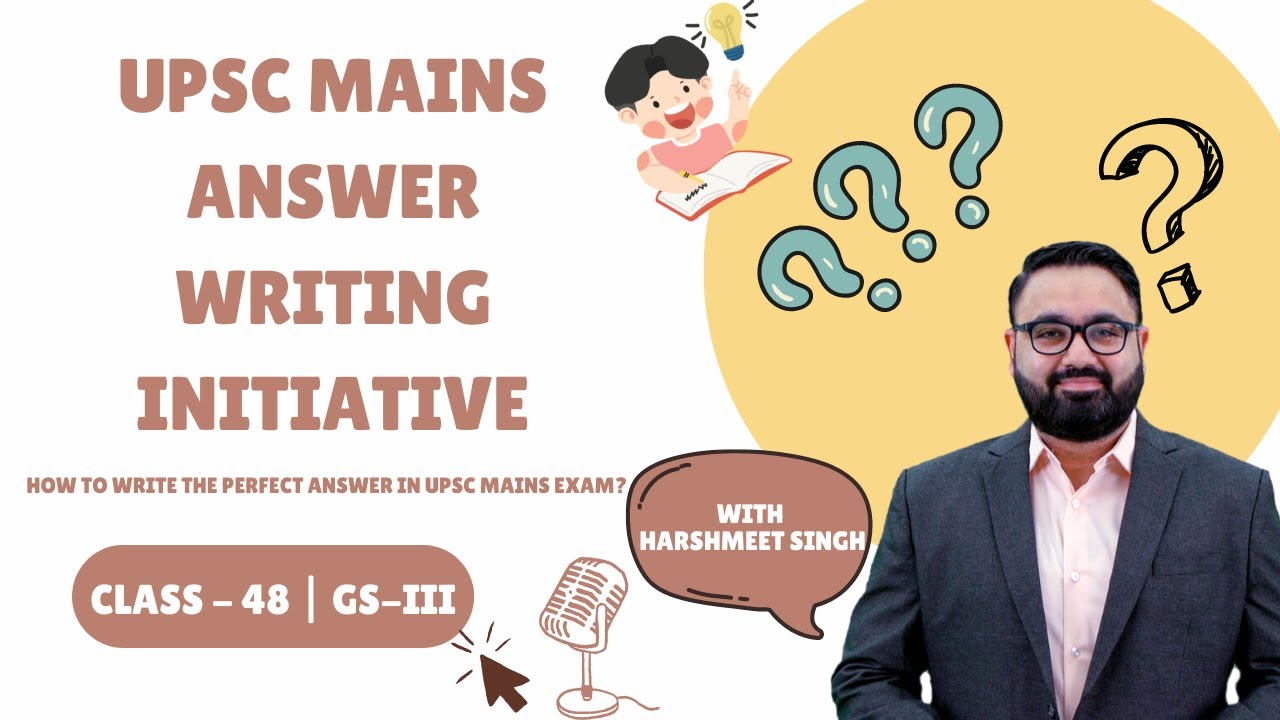 UPSC Mains Answer Writing Initiative Class 48 || Solved Question GS 3 2022 || By Harshmeet Singh